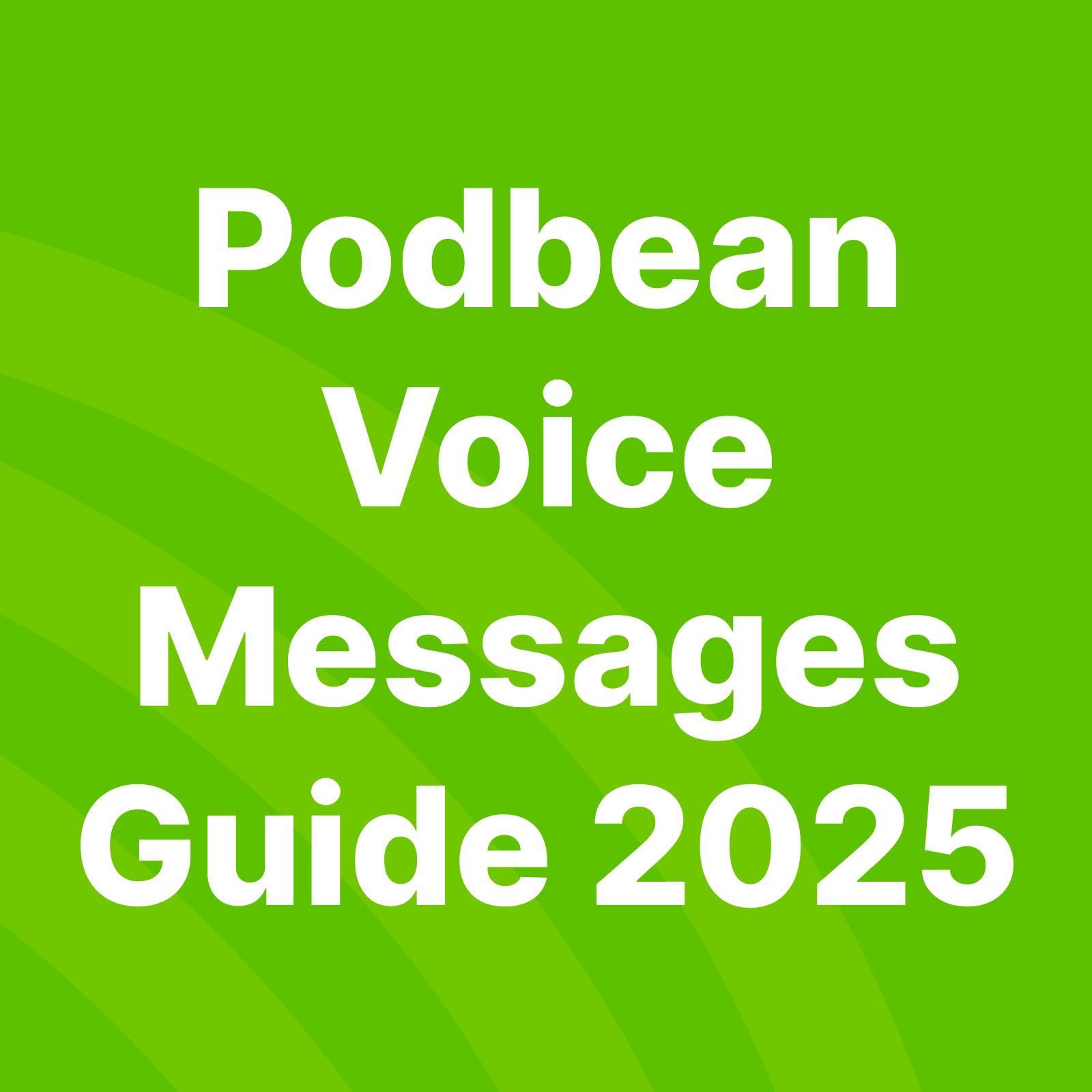 How to Get Listener Voice Messages on Podbean (2025 Guide)